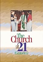 The Church at 21 (Centuries): Participant Book (Developing Faith) 087793620X Book Cover
