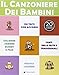 Il canzoniere dei bambini. Con adesivi