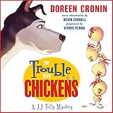 The Trouble with Chickens: A J. J. Tully Mystery