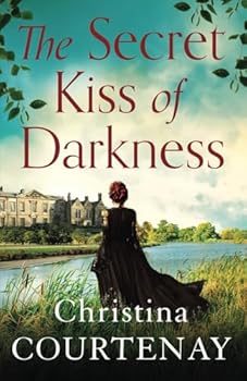 The Secret Kiss of Darkness: A completely unforgettable and emotional historical timeslip romance (Shadows from the Past)
