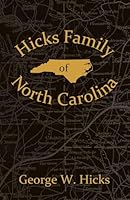 Hicks Family of North Carolina 169205242X Book Cover