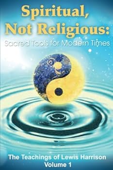Paperback Spiritual, Not Religious: Sacred Tools for Modern Times Book