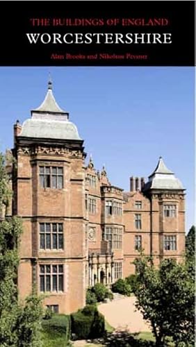 Worcestershire (Pevsner Architectural Guides: Buildings of England)