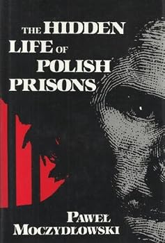 Hardcover The Hidden Life of Polish Prisons Book