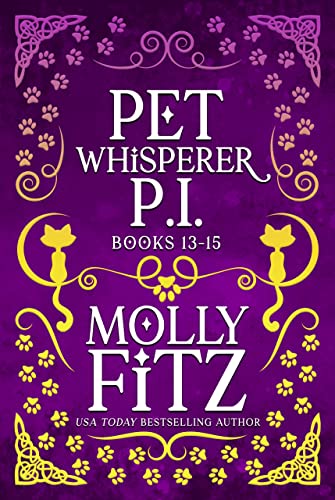 Pet Whisperer P.I. Books 13-15