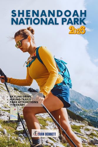 Shenandoah National Park: Your Essential Guide to Trails, Wildlife, and Scenic Wonders in Virginia's Natural Gem (Full Color Travel Guide)
