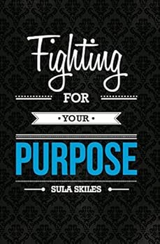Paperback Fighting For Your Purpose Book
