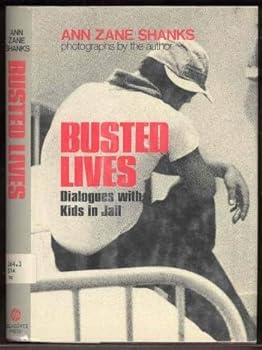 Hardcover Busted lives: Dialogues with kids in jail Book