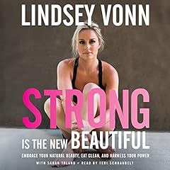 Strong is the New Beautiful Audiolibro Por Lindsey Vonn arte de portada