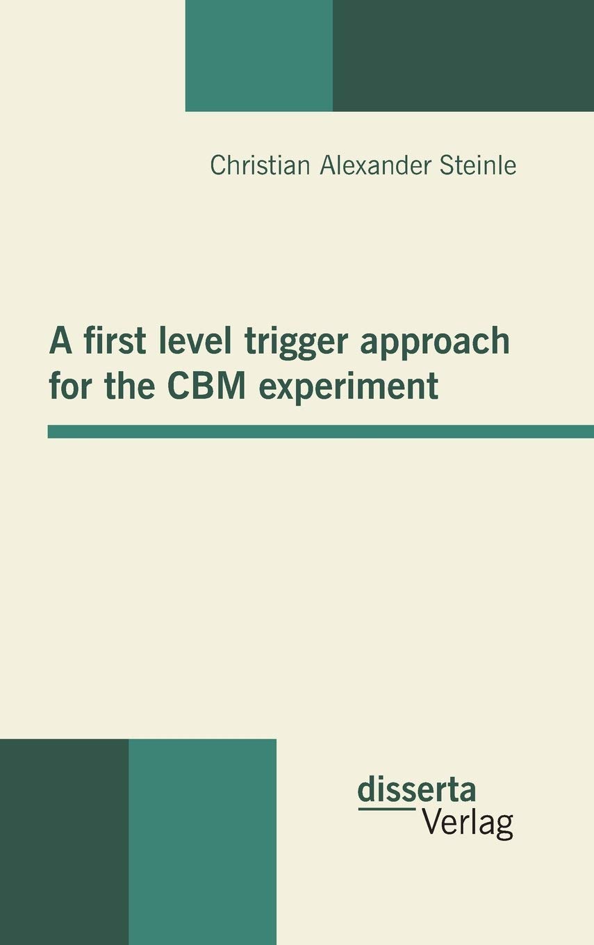 A First Level Trigger Approach For The Cbm Experiment | Desertcart INDIA