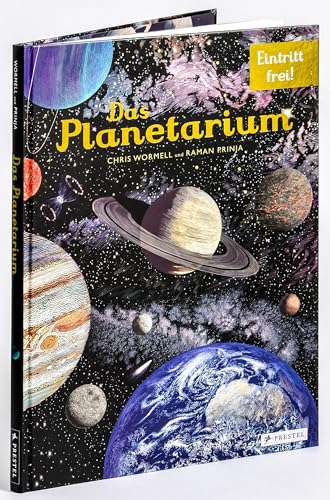 Das Planetarium: Eintritt frei! - Sachbilderbuch im Großformat für Kinder ab 8 Jahren mit sensationellen Illustrationen von Chris Wormell zu fernen ... (Eintritt frei! Komm mit ins Museum, Band 10)