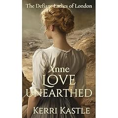 Anne, Love Unearthed Audiolibro Por Kerri Kastle arte de portada