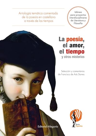 La Poesía el Amor el Tiempo y Otros Misterios