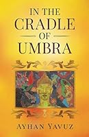 In the Cradle of Umbra 1548961558 Book Cover