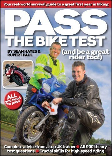 Pass the Bike Test: and be a Great Rider Too! by Hayes, Sean, Paul, Rupert (2011) Paperback