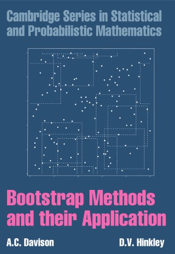 Bootstrap Methods and their Application (Cambridge Series in Statistical and Probabilistic Mathematics Book 1)