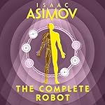 Cover of The Complete Robot