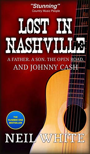 Lost In Nashville: A Father. A Son. The Open Road. And Johnny Cash (English Edition)