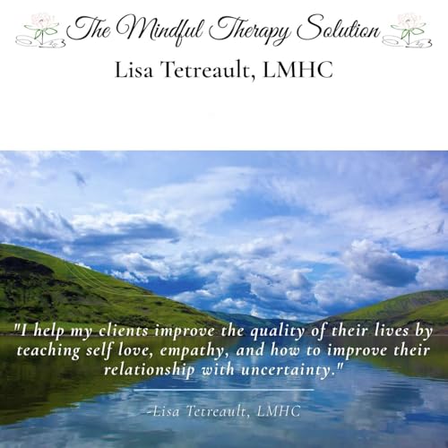 THE MINDFUL THERAPY SOLUTION with Lisa Tetreault LMHC cover art