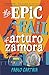 The Epic Fail of Arturo Zamora