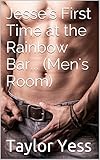 Jesse's First Time at the Rainbow Bar... (Men's Room): (Young Man First Time MMMMMMM Men’s Room) (English Edition)