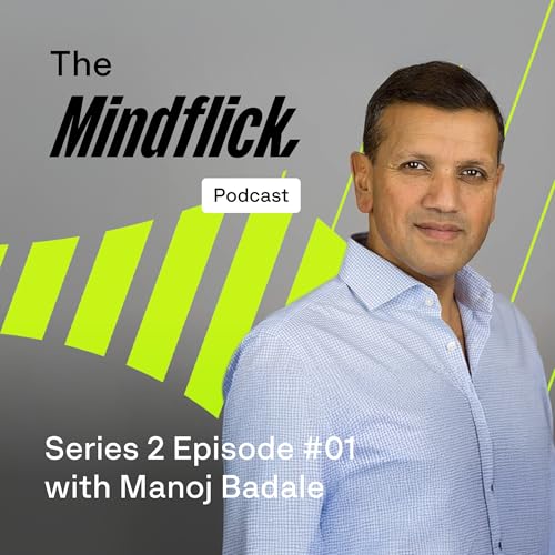 Manoj Badale: Why You are the Company You Keep