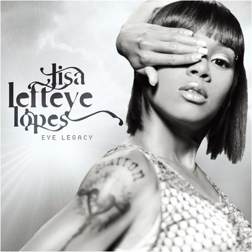 LISA ''LEFT EYE'' LOPES - Eye Legacy - CD