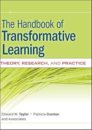 The Handbook of Transformative Learning: Theory, Research, and Practice book cover