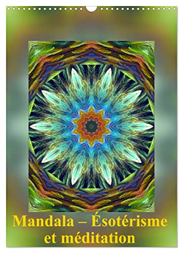 Mandala - Ésotérisme et méditation (Calendrier mural 2023 DIN A3 vertical): Les mandalas sont des images d'énergie qui donnent de la force, de la paix ... et l'âme. (Calendrier mensuel, 14 Pages )