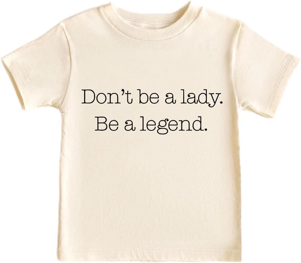 listery Don't Be A Lady Be A Legend Toddler Shirt Feminism Kids Toddler Tee for Girls Feminist Shirt