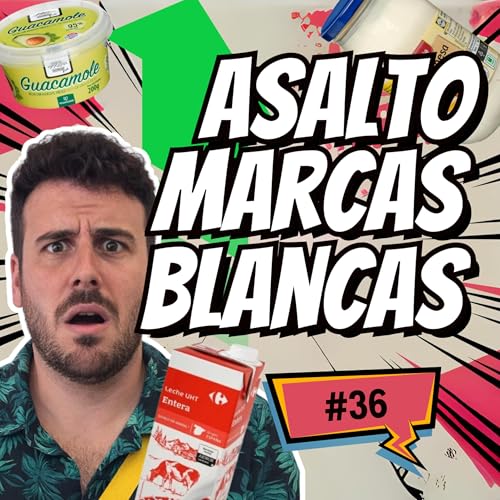 MARCAS BLANCAS con DATOS: as&iacute; pierden poder los fabricantes en el supermercado | E36