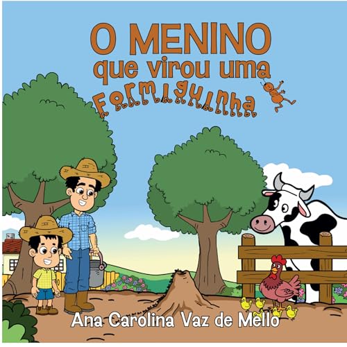 O menino que virou uma fomiguinha