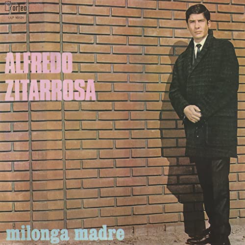 Amazon Music Alfredo ZitarrosaのMilonga Madre Amazon.co.jp