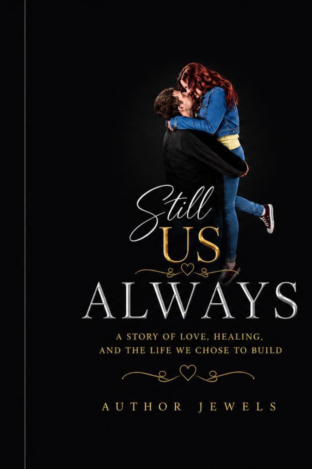 Still Us Always: A Story of Love, Healing, and the Life We Chose to Build