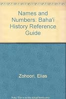 Names and Numbers: Baha'i History Reference Guide 9768012439 Book Cover