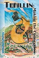 Tefillin: Making the Connection 1583304088 Book Cover