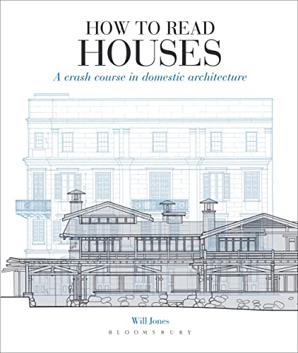 How To Read Houses: A Crash Course In Domestic Architecture