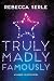 Truly Madly Famously (Famous in Love Book 2)