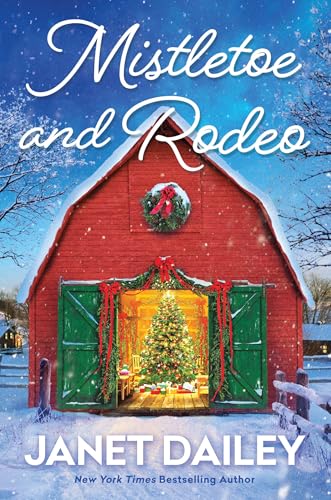 Mistletoe and Rodeo (Frosted Firs Ranch Book 2) (English Edition)