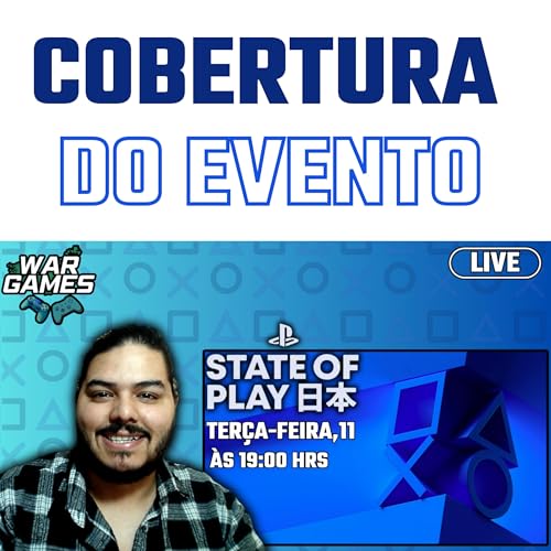 STATE OF PLAY 11.11.25 - COBERTURA DO EVENTO AO VIVO #45