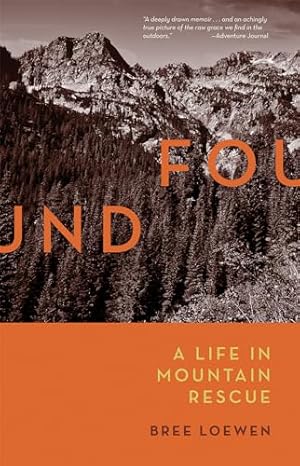 Found: A Life in Mountain Rescue