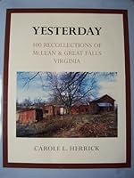 Yesterday 100 Recollections of McLean & Great Falls, Virginia 0914927566 Book Cover