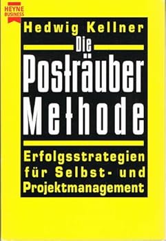 Paperback Die Posträuber- Methode. Erfolgsstrategien für Selbst-und Projektmanagement. [German] Book