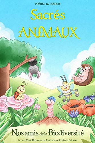Télécharger SACRES ANIMAUX: Nos Amis de la Biodiversité (POEMES EN TANDEM t. 1) livre En ligne