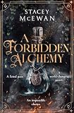 A Forbidden Alchemy: an exhilarating slow burn romantasy of first loves and betrayals