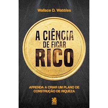 Capa do livro A Ciência de Ficar Rico
