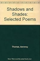 Shadows and Shades: Selected Poems 1906357501 Book Cover