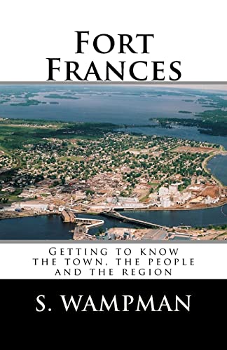 Fort Frances: Getting to know the town, the people and the region