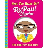 Have You Heard Of?: RuPaul Charles