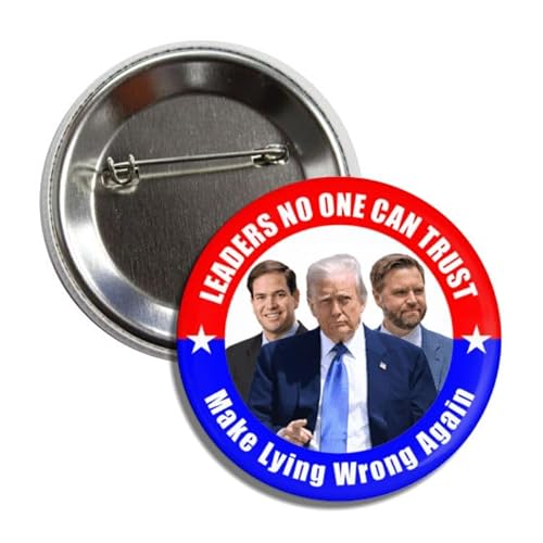 Leaders No One Can Trust, Make Lying Wrong Again �����s���{�^���o�b�W�A���E���h�A2.25�C���`�A�A���`�g�����v�o���X�A���r�I�s���o�b�N�B